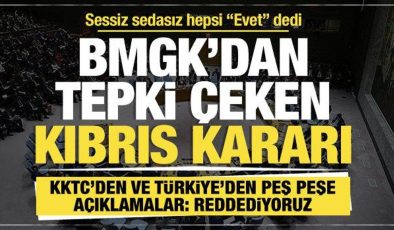 BMGK’dan tepki çeken son dakika Kıbrıs kararı… KKTC ve Türkiye: Reddediyoruz