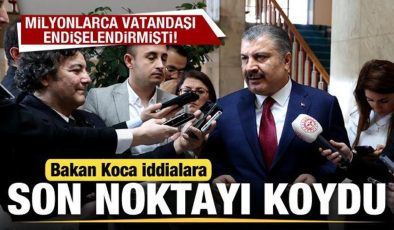 Milyonlarca vatandaşı endişelendirmişti! Bakan Koca son noktayı koydu