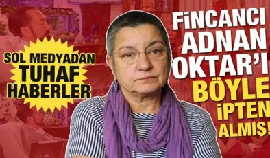 Şebnem Korur Fincancı Adnan Oktar’ı böyle ipten almış! Sol medyadan aklama hamlesi