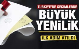 Türkiye’de seçimlerde büyük yenilik! İlk adım atıldı