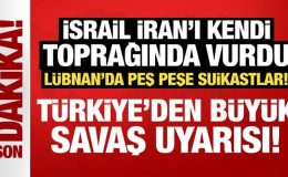 İsrail İran’ı kendi toprağında vurdu: Türkiye’den büyük savaş uyarısı!