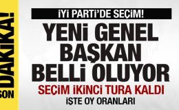İYİ Parti’de seçim! Yeni genel başkan belli oluyor! Seçim 2. tura kaldı! İşte oy oranları