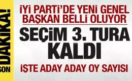 İYİ Parti’de seçim! Yeni genel başkan belli oluyor! Seçim 3. tura kaldı! İşte oy oranları