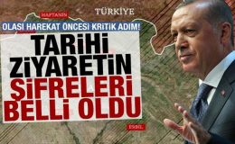 Olası harekat öncesi Erdoğan’dan kritik adım! Tarihi ziyaretin şifreleri belli oldu
