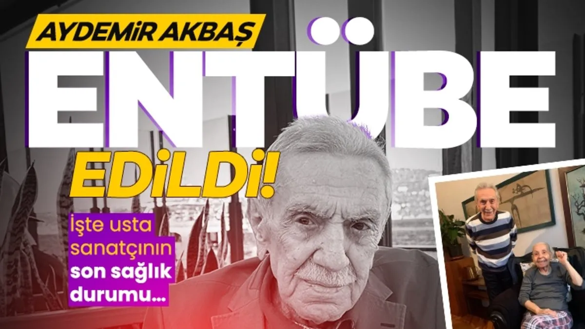 SON DAKİKA! Evinde baygın bulunan Aydemir Akbaş entübe edildi! İşte 88 yaşındaki Aydemir Akbaş’ın son sağlık durumu…